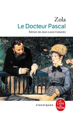 Les Rougon-Macquart Le docteur Pascal