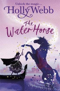 A Magical Venice story: The Water Horse : Book 1
