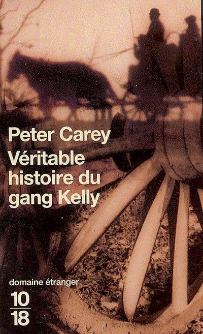 Véritable histoire du Gang Kelly