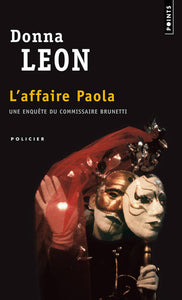 L'Affaire Paola. Une enquête du commissaire Brunetti