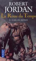La roue du temps - tome 2 L'oeil du monde