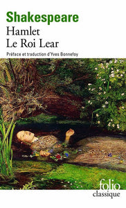 Hamlet - Le Roi Lear