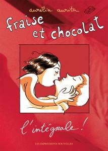 Fraise Et Chocolat L'Integrale !