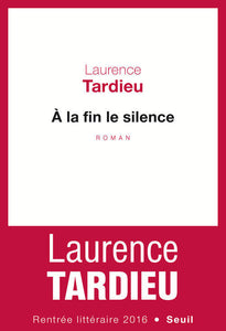 À la fin le silence