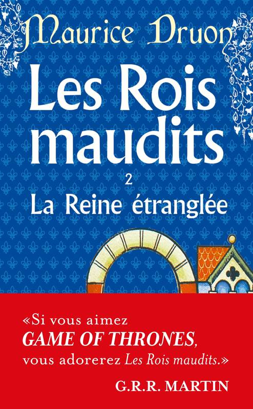 Les rois maudits La reine étranglée