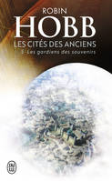 Les Cités des Anciens 5 - Les gardiens des souvenirs