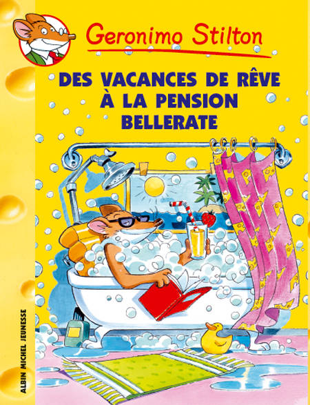 Geronimo Stilton - Des vacances de rêve à la pension Bellerate