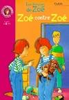 Les frousses de Zoé : Zoé contre Zoé
