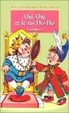 Oui-Oui et le roi Ho-Ho