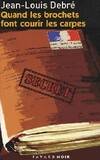 Quand les brochets font courir les carpes
