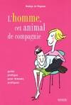 L'homme cet animal de compagnie