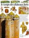 Le temps des châteaux forts