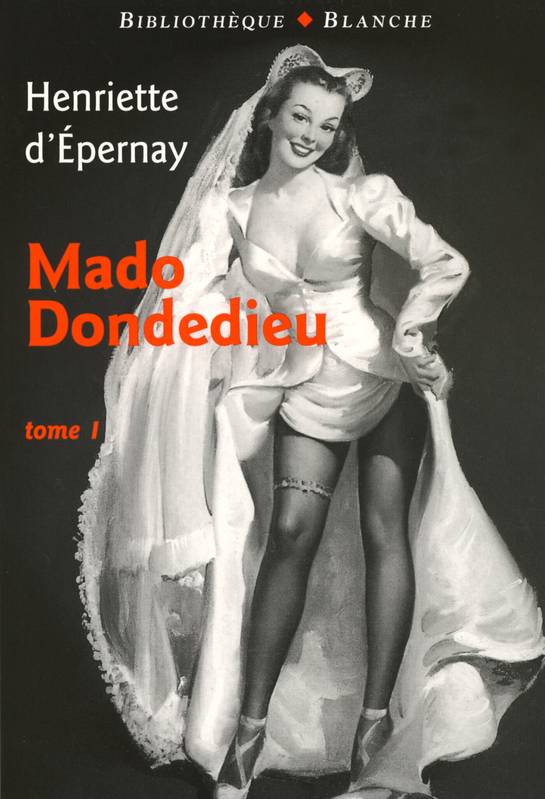 Mado Dondedieu - Tome 1
