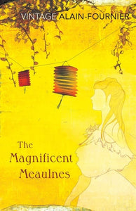The Magnificent Meaulnes (Le Grand Meaulnes)