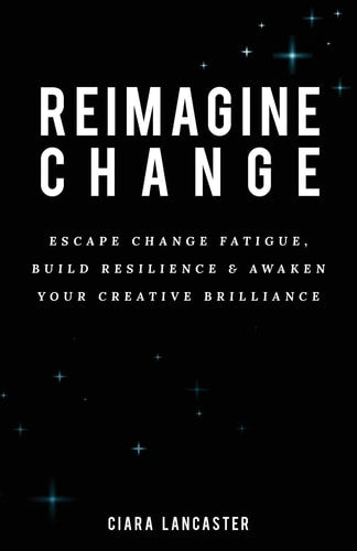 Reimagine Change