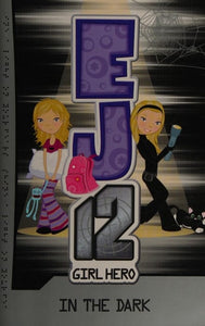 In the Dark (Ej Girl Hero #3)