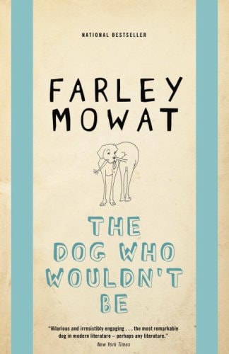 The Dog Who Wouldn't Be