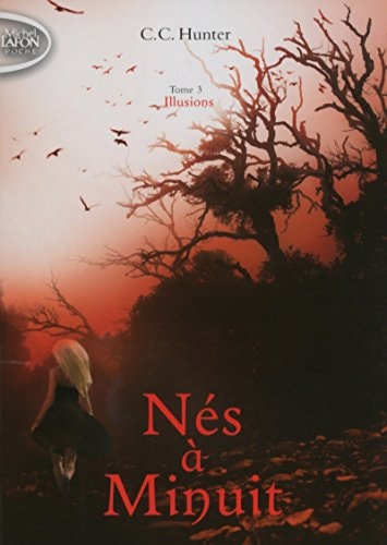 Nés à Minuit - tome 3 Illusions
