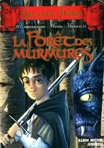 Chroniques des mondes magiques Tome 3 La Forêt Des Murmures
