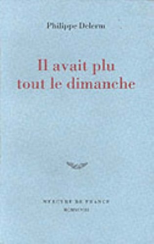 Il avait plu tout le Dimanche
