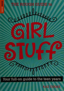 The Rough Guide To Girl Stuff