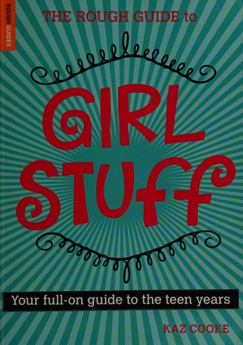 The Rough Guide To Girl Stuff