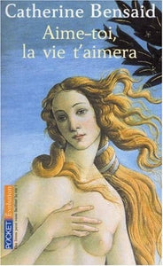 Aime-toi la vie t'aimera
