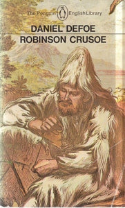 The Life And Adventures of Robinson Crusoe