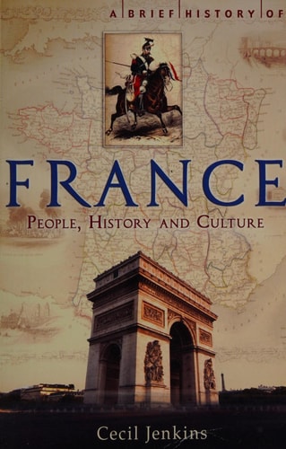 A Brief History of France