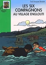 Les Six Compagnons au village englouti
