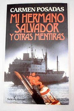 Mi Hermano Salvador Y Otras Mentiras
