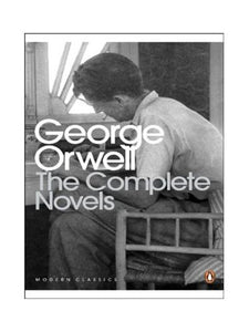 The Complete Novels of George Orwell