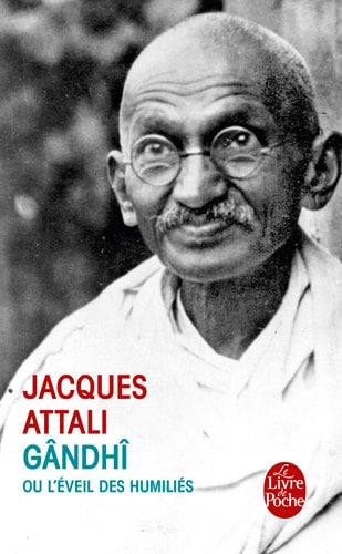 Gandhi ou l'éveil des humiliés