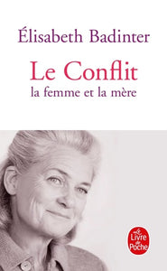 Le Conflit  - La femme et la mère