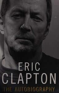 Eric Clapton: The Autobiography