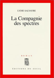 La Companie Des Spectres