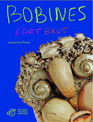 Bobines d'art brut