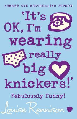 It's OK I'm wearing really big knickers!