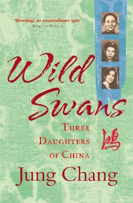 Wild Swans : Three Daughters of China