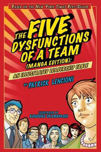 The Five Dysfunctions of a Team (Manga Edition)