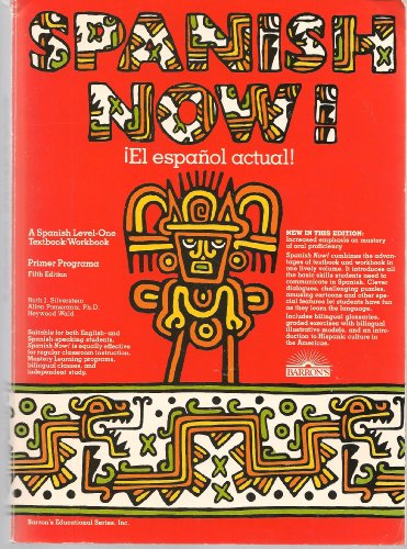 Spanish Now! : A Level-One Worktext = El Español Actual! : Primer Programa