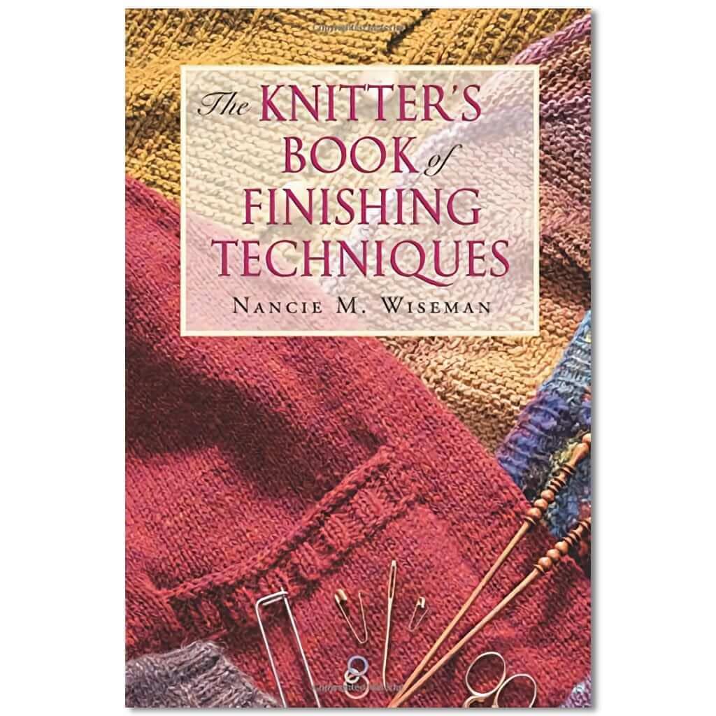 Knitter's Book of Finishing Techniques