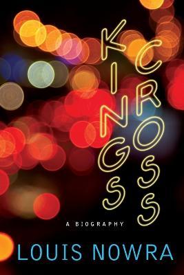 Kings Cross : a biography