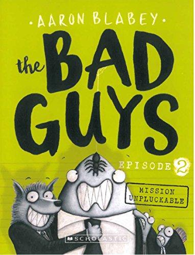 The Bad Guys: Episode 2 - Mission Unpluckable