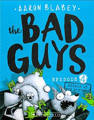 The Bad Guys: Episode 4 - Attack of the Zittens