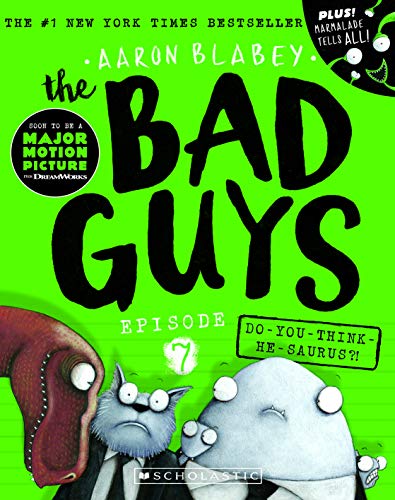 The Bad Guys: Episode 7 - Do-you-think-he-saurus?!