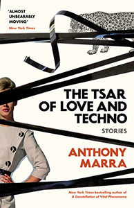 The Tsar of Love and Techno