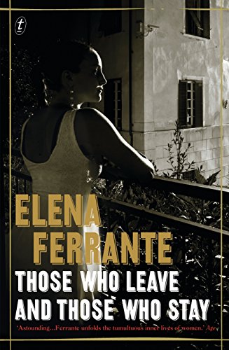Those Who Leave and Those Who Stay: The Neapolitan Novels Book Three