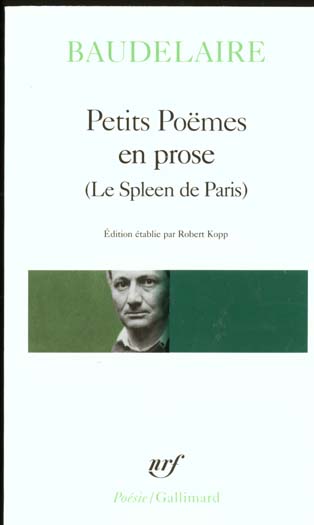 Petits poèmes en prose / le Spleen de Paris