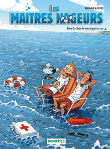 Les maîtres nageurs - tome 3